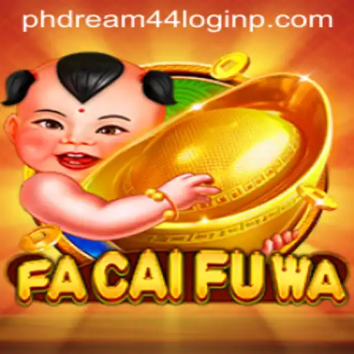 Exploring FaCaiFuWa: A Deep Dive into the Game World and PH Dream 44 Login