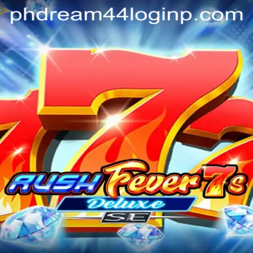 Explore the Exciting World of RushFever7sDeluxeSE with PhDream 44 Login